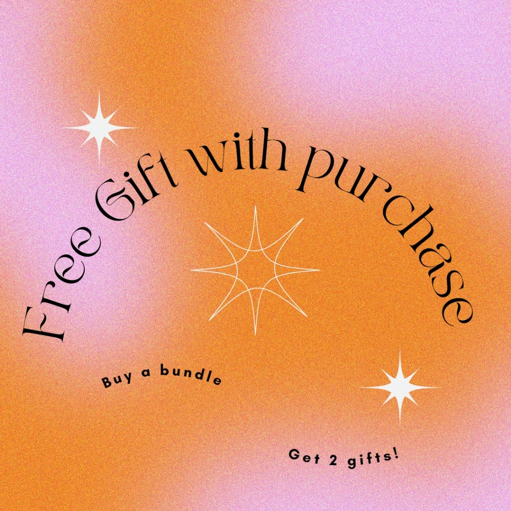 FREE Gift with Each purchase!